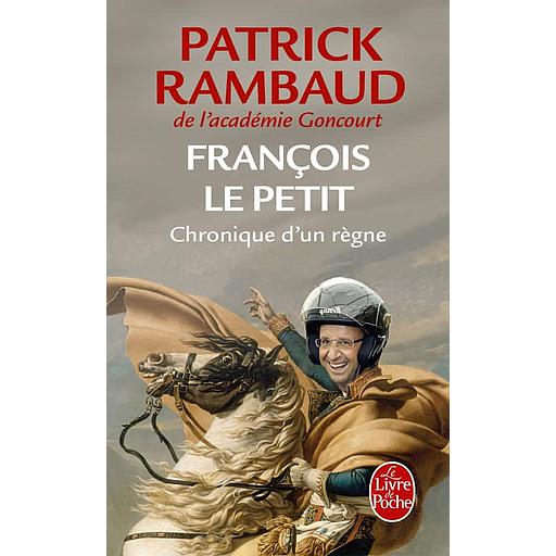 François le petit  - Chronique d'un règne