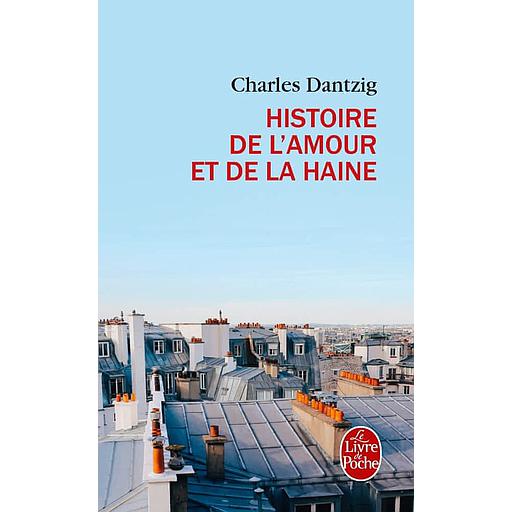Histoire de l'amour et de la haine