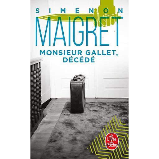 Monsieur Gallet, décédé