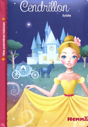 Mes premières histoires: Cendrillon