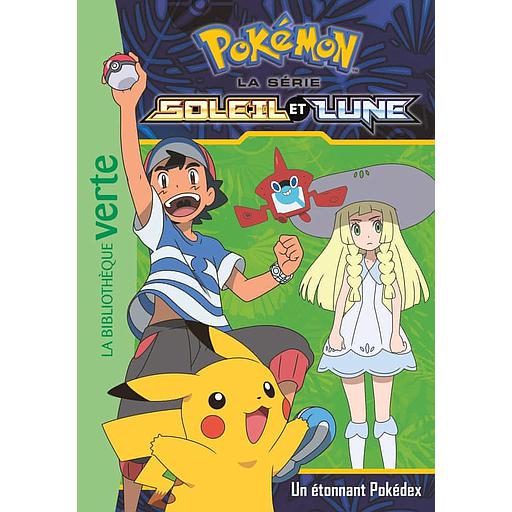 Pokémon soleil et lune Tome 3 - Un étonnant Pokédex