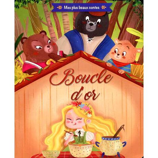 Mes plus beaux contes - Boucle d'or