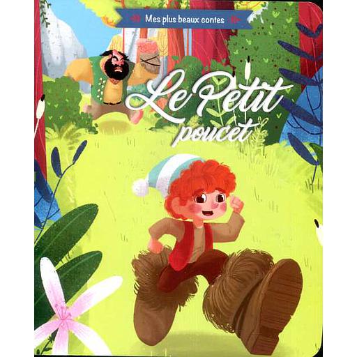 Mes plus beaux contes - Le Petit Poucet