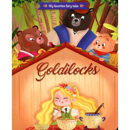 My favorite fairy tales - Goldilocks