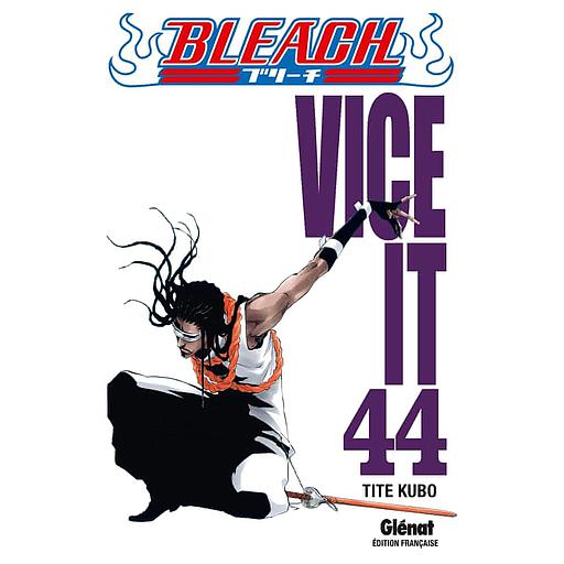 Bleach Tome 44 - Vice it