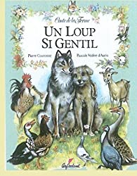 UN LOUP SI GENTIL