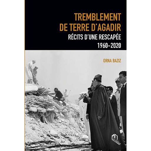 Tremblement de terre d'Agadir, récit d'une rescapée 1960-2020