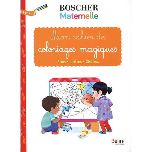 Mon cahier de coloriages magiques  - Sons - Lettres - Chiffres
