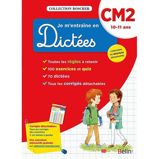 Je m'entraîne en dictées CM2  - 10-11 ans