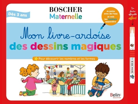 Mon livre-ardoise des dessins magiques  - Pour découvrir les nombres et les formes. Avec 1 feutre à eau