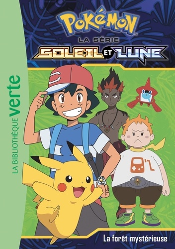 Pokémon soleil et lune Tome 9 - La forêt mystérieuse