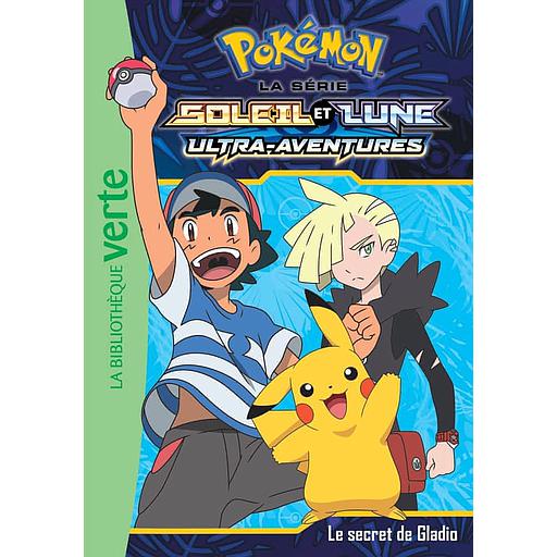 Pokémon soleil et lune Tome 12 - Le secret de Gladio