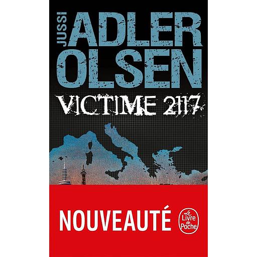 Les Enquêtes du Département V Tome 8 - Victime 2117
