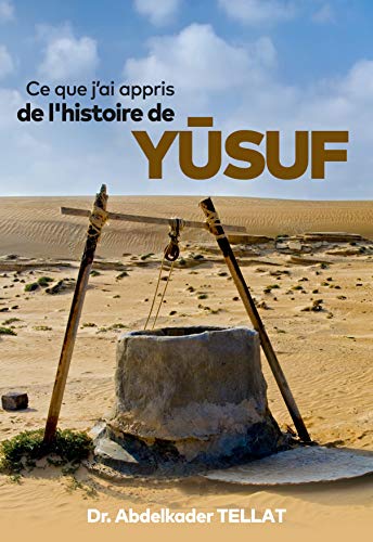Ce que j'ai appris de l'histoire de YUSUF