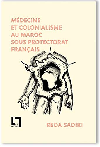 Médecine et colonialisme au Maroc sous protectorat français (2021)