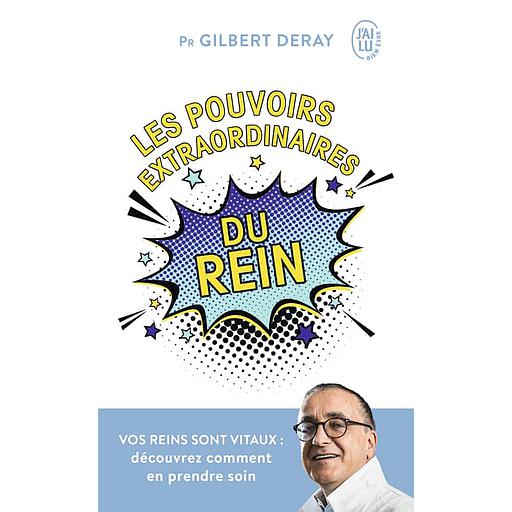 Les pouvoirs extraordinaires du rein  - Vos reins sont vitaux