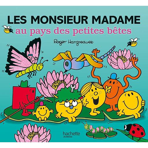Les Monsieur Madame au pays des petites bêtes