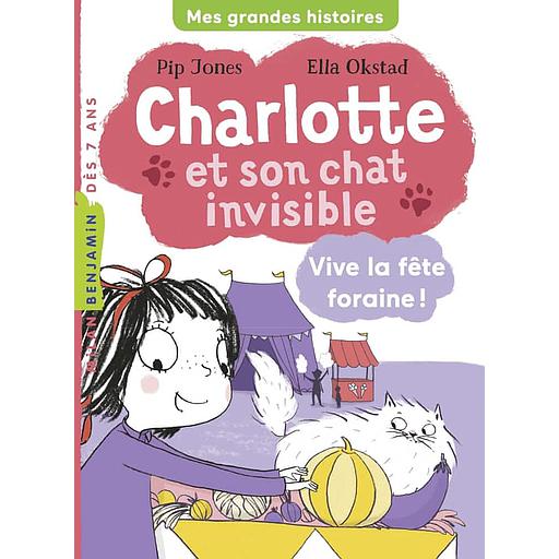 Charlotte et son chat invisible Tome 6 - Vive la fête foraine !