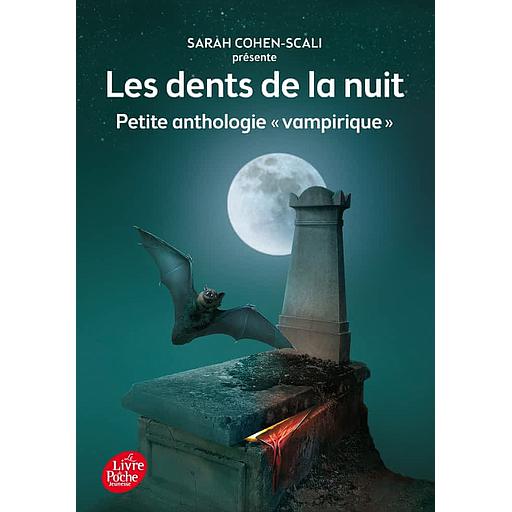 Les dents de la nuit  - Petite anthologie vampirique