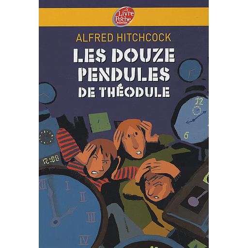 Les douze pendules de Théodule