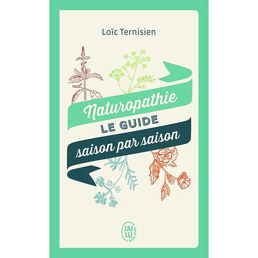 Naturopathie, le guide saison par saison