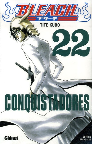 Bleach Tome 22 - Conquistadores