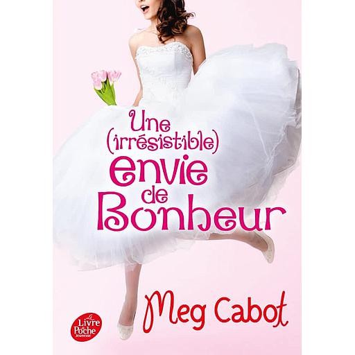 Une (irrésistible) envie de bonheur