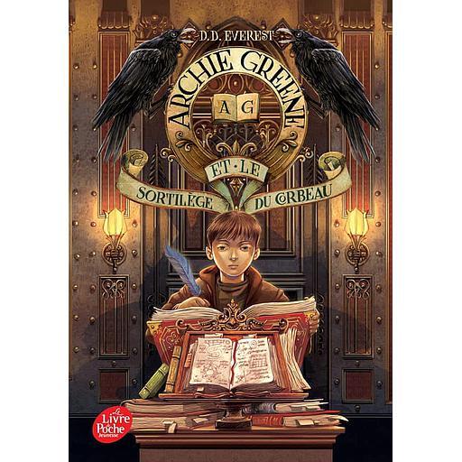 Archie Greene Tome 3 - Archie Greene et le sortilège du corbeau