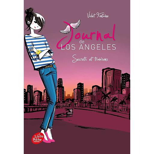 Journal de Los Angeles Tome 3 - Secrets et trahisons