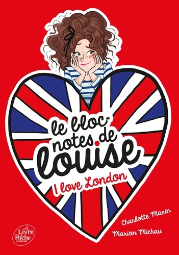Le bloc-notes de Louise Tome 3 - I love London