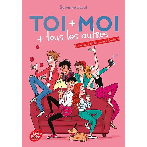Toi + moi + tous les autres Tome 3 - L'AmourSimpleCommeBonjour