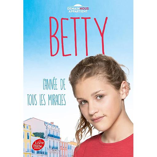 Demain nous appartient - Betty - L'année de tous les miracles