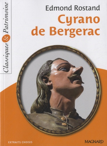 Cyrano de Bergerac - Classiques &amp; Patrimoine