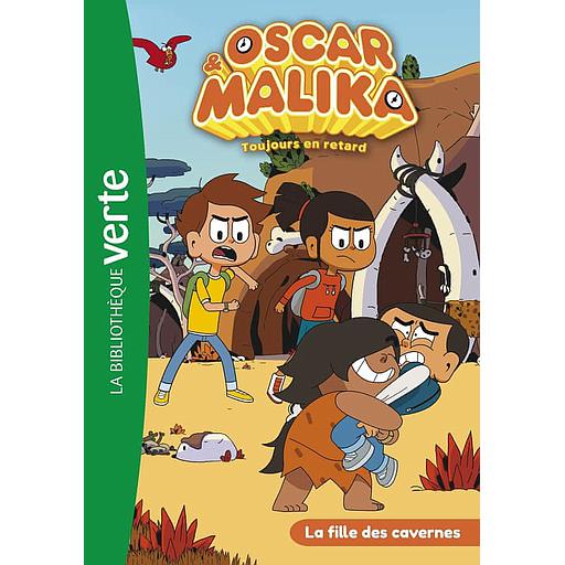 Oscar et Malika Tome 9 - La fille des cavernes