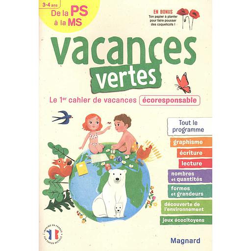 Vacances vertes, de la PS à la MS  - Le premier cahier de vacances écoresponsable !