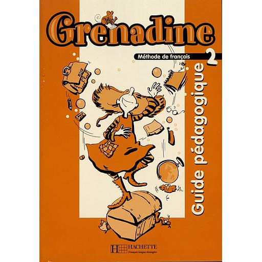 Grenadine 2  - Guide pédagogique