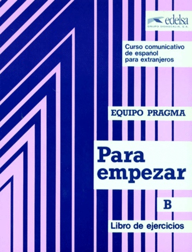 PARA EMPEZAR. Tome B, Libro de ejercicios