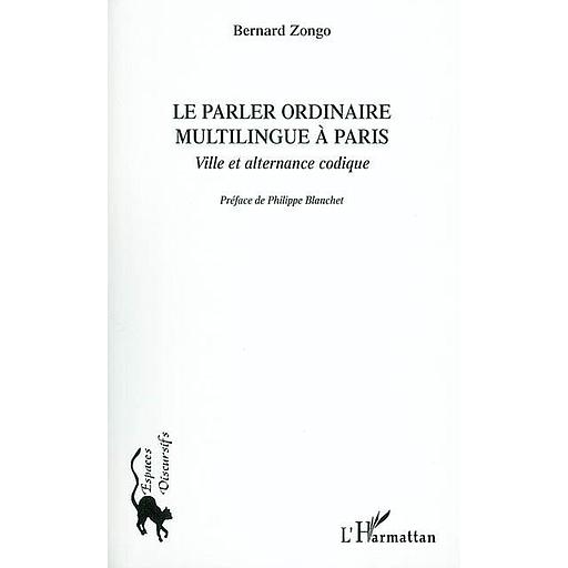 Le parler ordinaire multilingue à Paris : ville et alternance codique