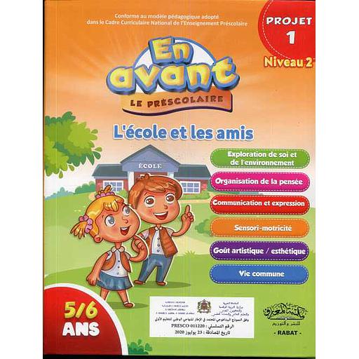 En avant le préscolaire GS 5-6 - Niveau 2 Projet 1 : L'école et les amis