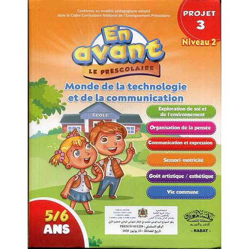 En avant le préscolaire GS 5-6 - Niveau 2 Projet 3 : monde de la technologie et de la communication