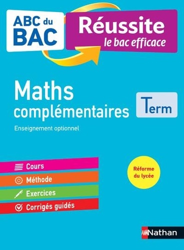 ABC du Bac Réussite - Maths complémentaires Tle