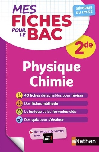 Mes fiches pour le Bac - Physique Chimie 2de