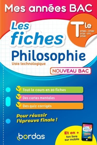 Mes années BAC - Les fiches Philosophie Tle voie Technologique
