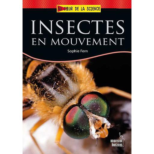 Au cœur de la science :  Insectes en mouvement