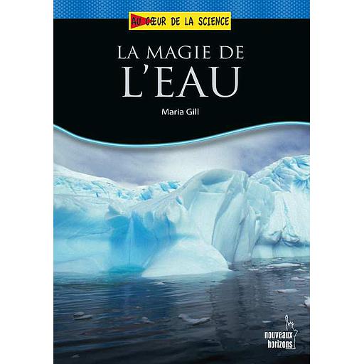 Au cœur de la science : La Magie de l'eau