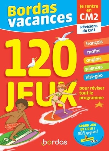 Bordas Vacances - Je rentre en CM2  - 120 jeux pour réviser tout le programme