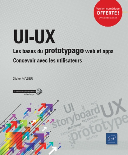UI-UX : Les bases du prototypage web et apps  - Concevoir pour et avec les utilisateurs