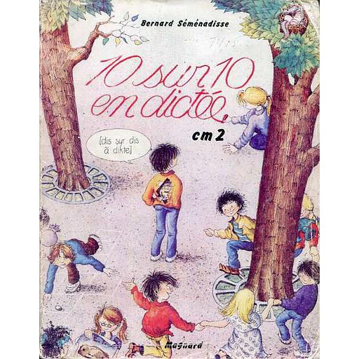 10 sur 10 en Dictée CM2