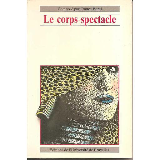 Le corps-spectacle