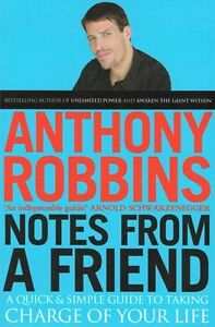 Notes From A Friend : A Quick and Simple Guide to Taking Charge of Your Life